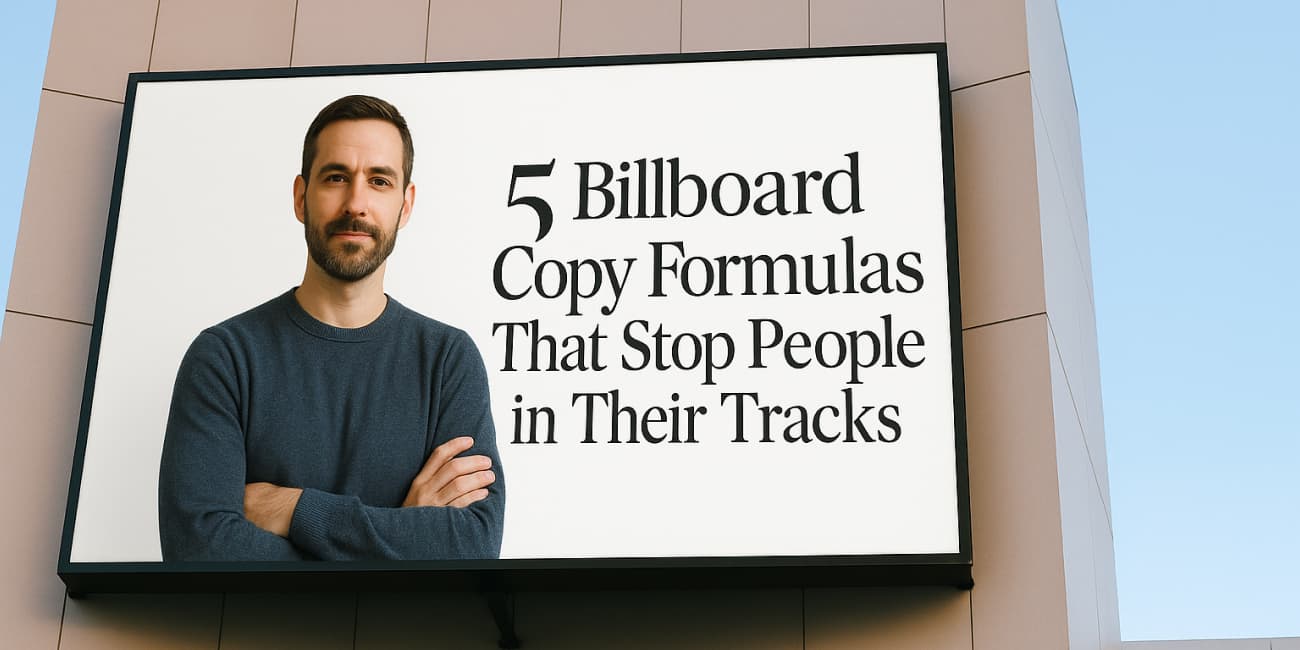 Billboard example demonstrating effective copy formula that stops viewers in their tracks