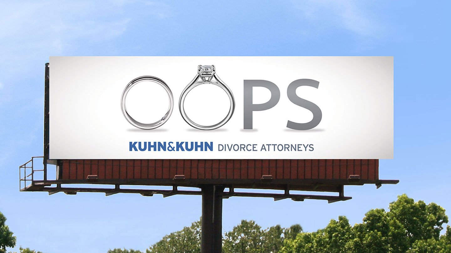 Kuhn and Kuhn divorce attorneys creative OOPS billboard advertisemen